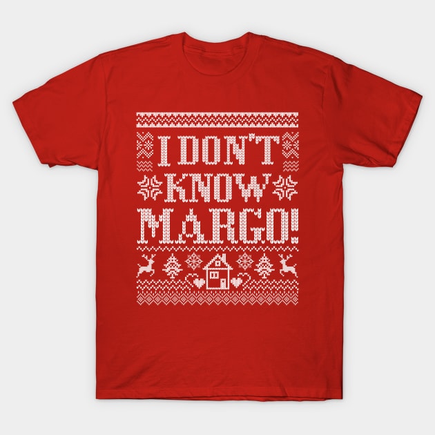 I Don't Know Margo T-Shirt by CoDDesigns